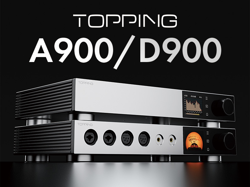 TOPPING】究極のサウンドクオリティを追求したフラッグシップモデル